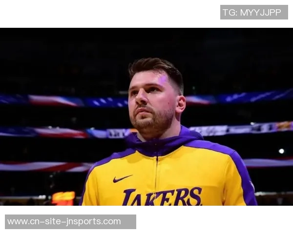 拉拉维亚分享湖人三巨头数据与东契奇里夫斯的精彩表现分析 拉拉维亚分享湖人三巨头数据与东契奇里夫斯的精彩表现分析